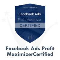 Facebook Ads Profit Maximizer Certification by Facebook Academy